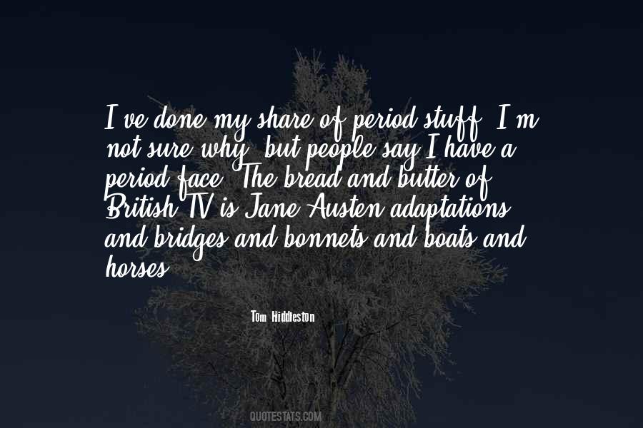 Quotes About Butter And Bread #1067330