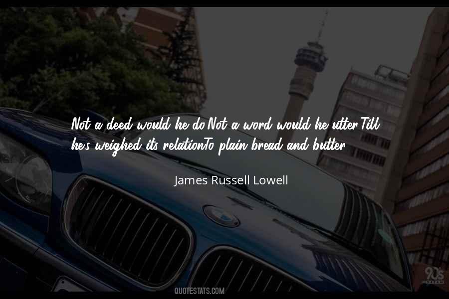 Quotes About Butter And Bread #1235338
