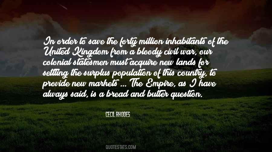 Quotes About Butter And Bread #1292806