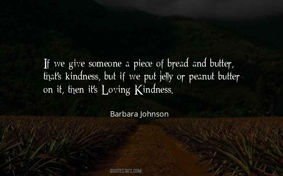 Quotes About Butter And Bread #1429820