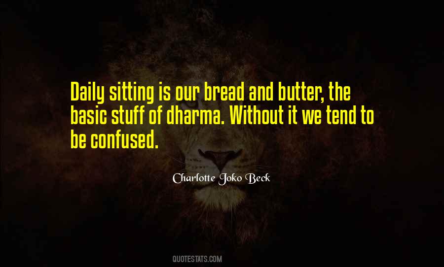 Quotes About Butter And Bread #144959