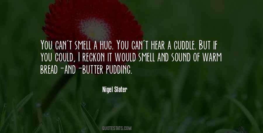 Quotes About Butter And Bread #1474330