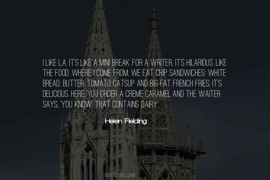 Quotes About Butter And Bread #1534924