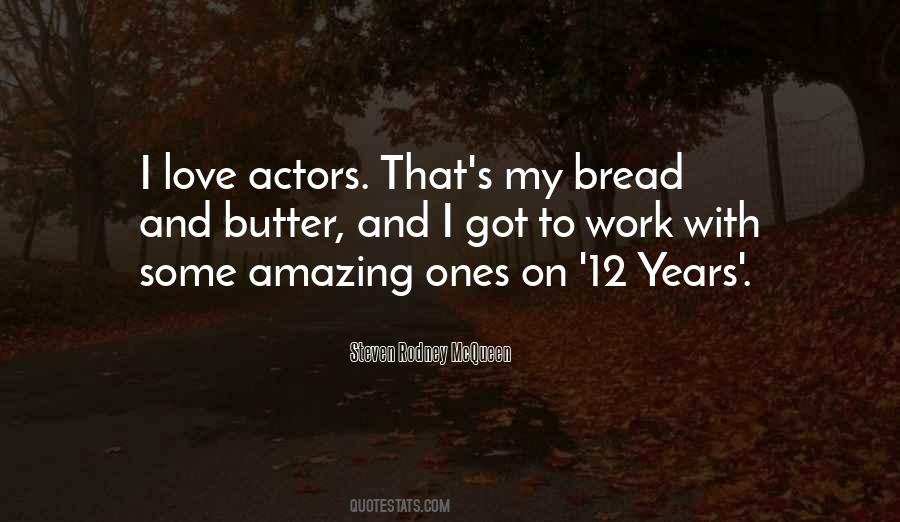Quotes About Butter And Bread #1580184