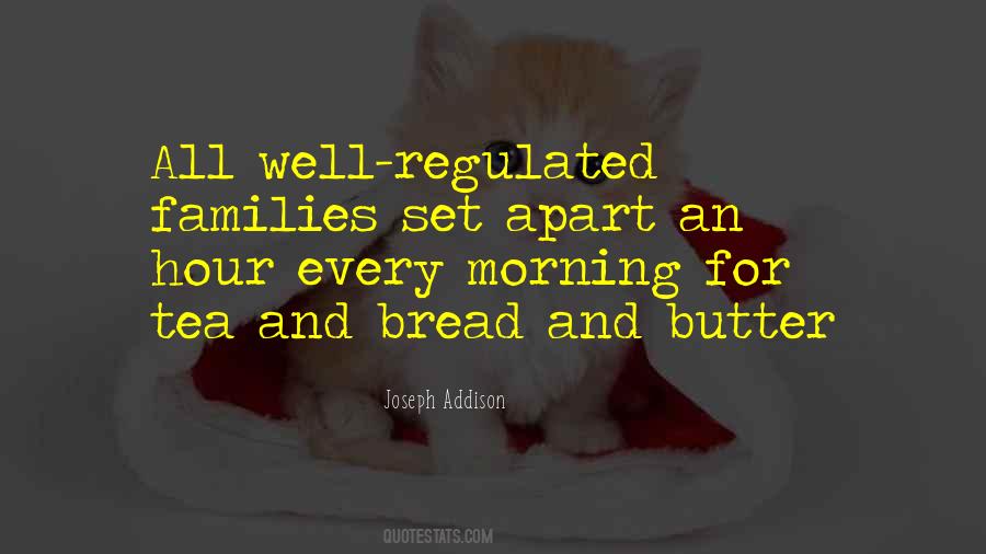 Quotes About Butter And Bread #1656617