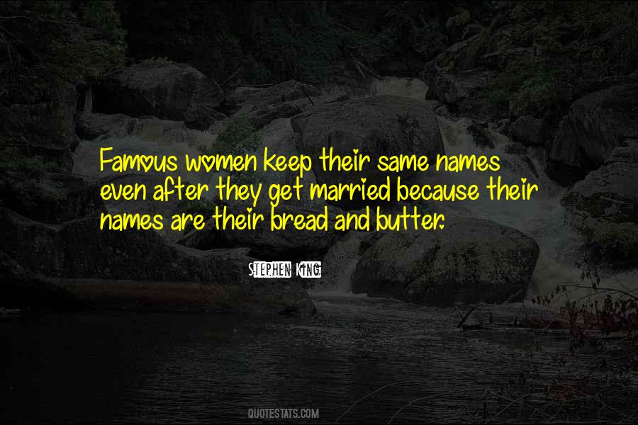 Quotes About Butter And Bread #173219