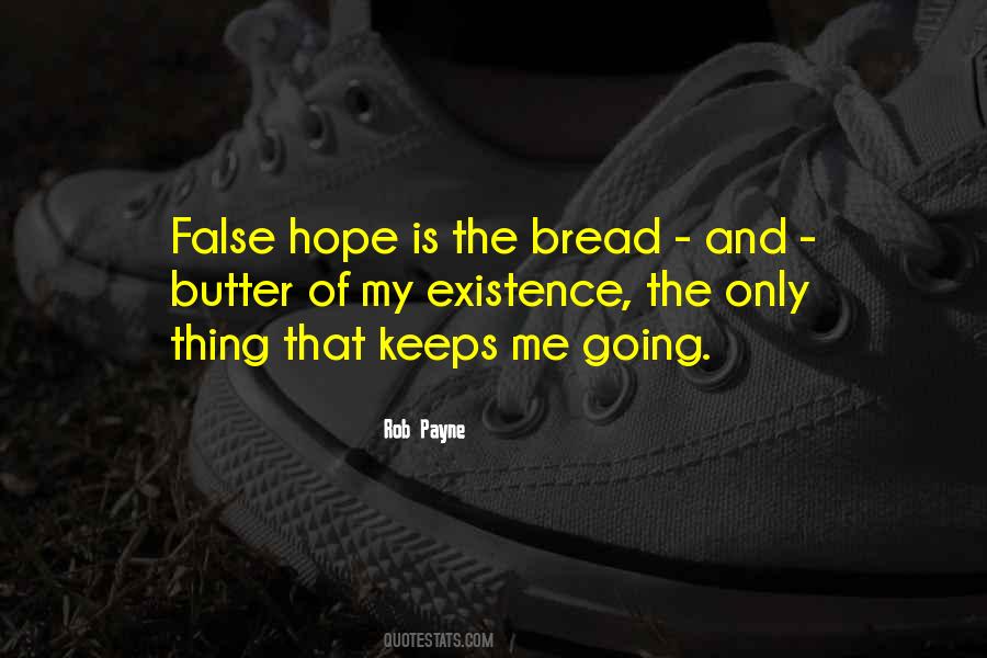 Quotes About Butter And Bread #430557