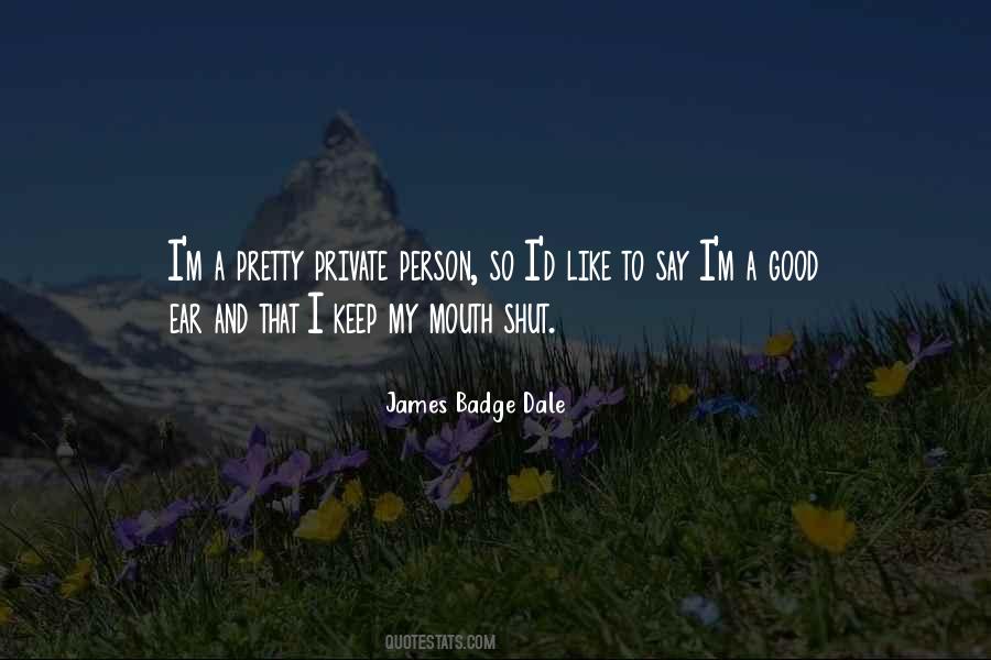 I Shut My Mouth Quotes #1828050