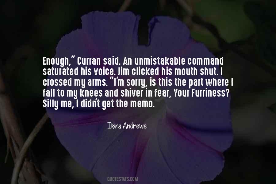 I Shut My Mouth Quotes #1858910