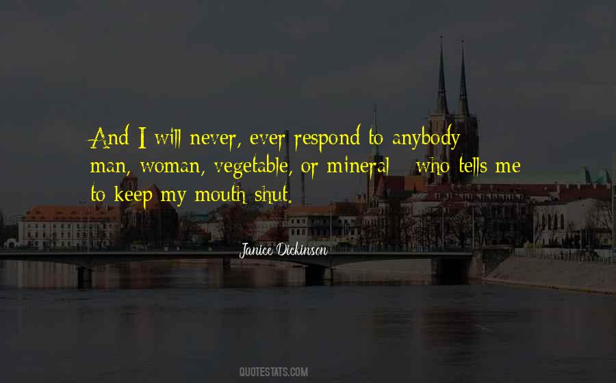 I Shut My Mouth Quotes #615745