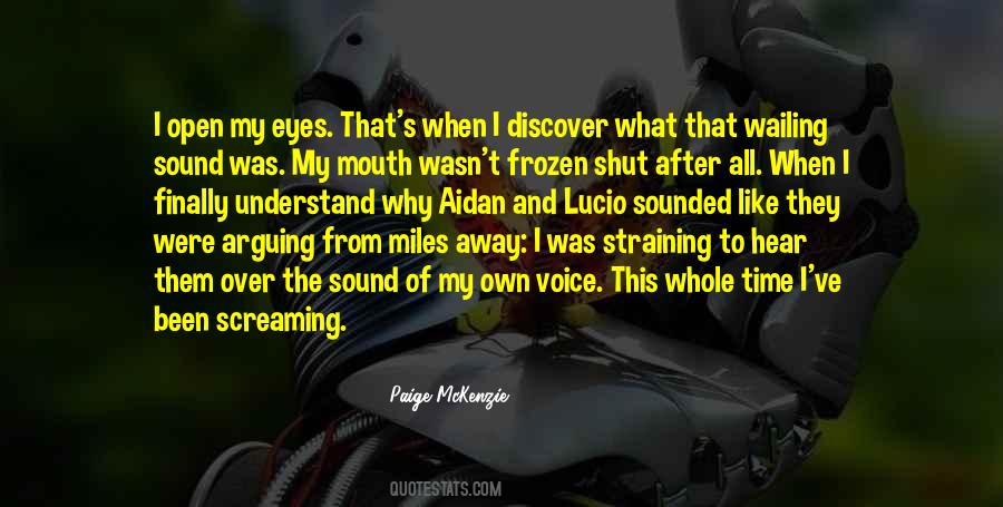 I Shut My Mouth Quotes #698937