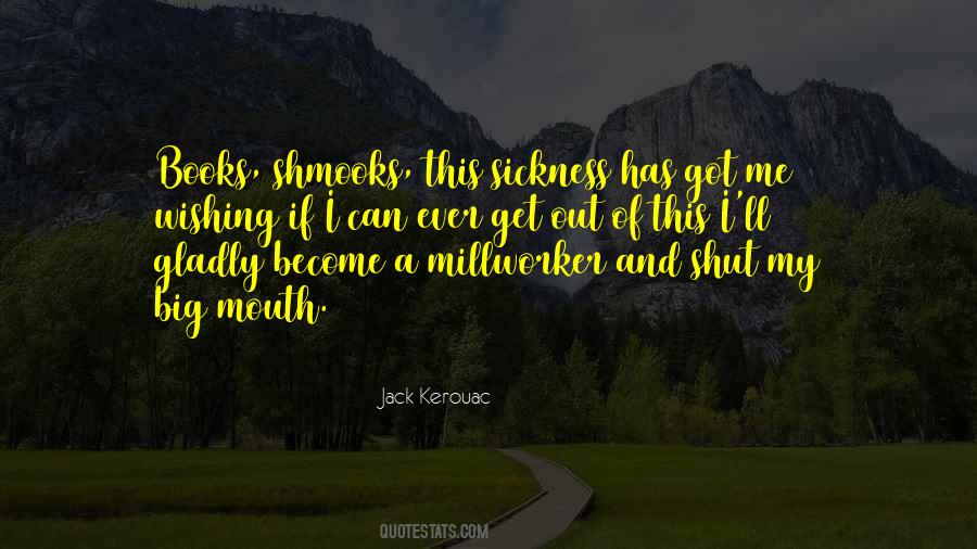 I Shut My Mouth Quotes #970543