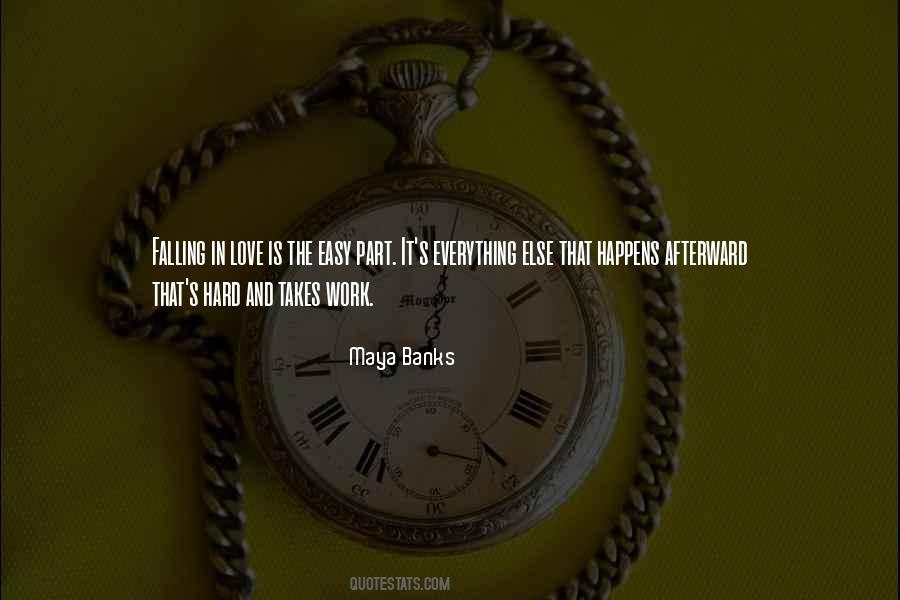 Work Is Easy Quotes #1012877