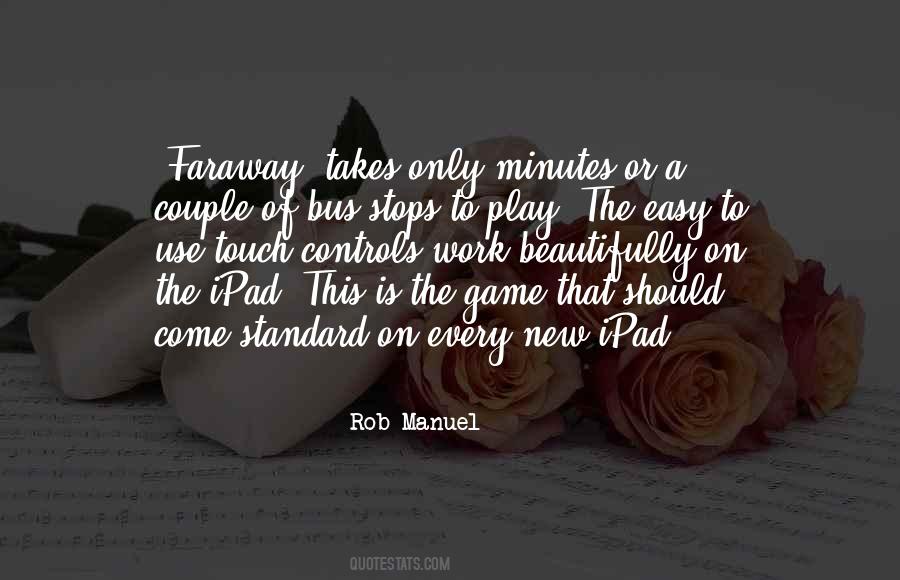Work Is Easy Quotes #1075445