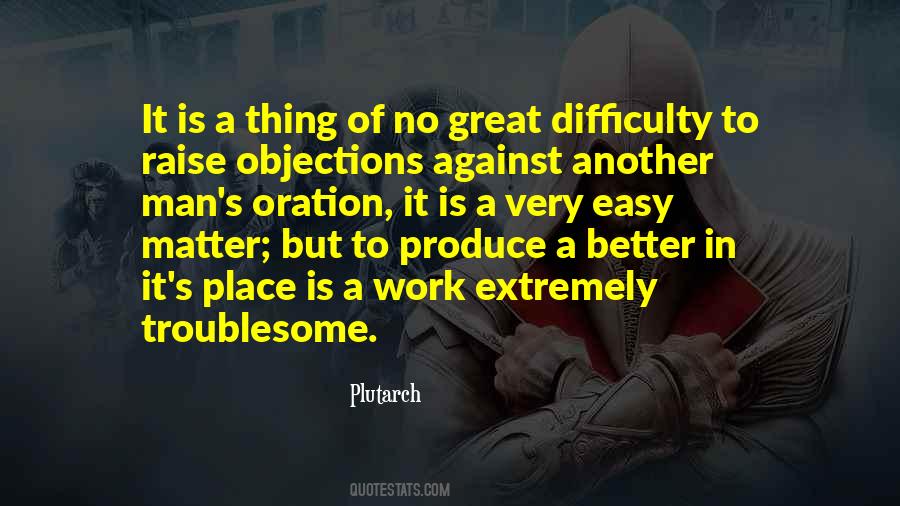 Work Is Easy Quotes #139972