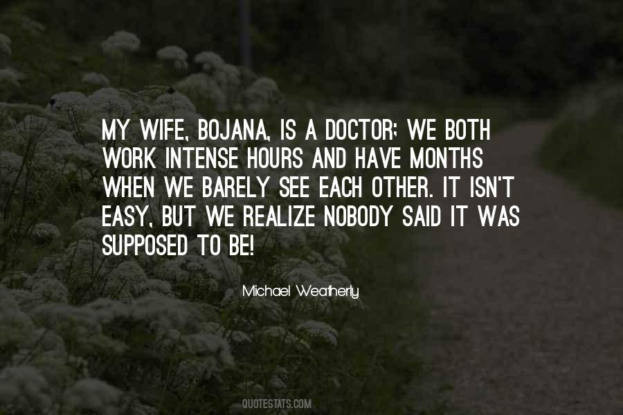 Work Is Easy Quotes #1478237