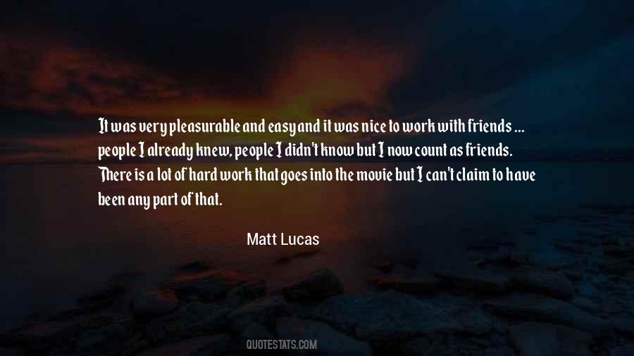 Work Is Easy Quotes #1501375