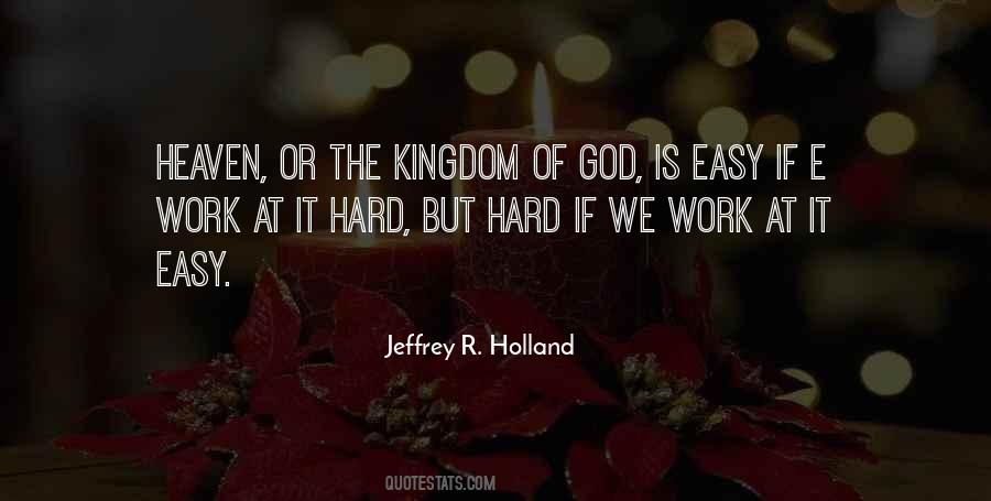 Work Is Easy Quotes #1552041