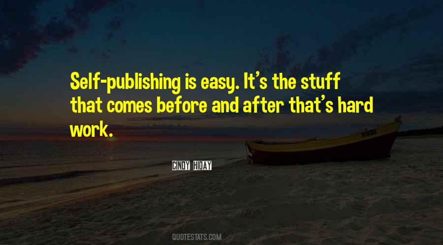 Work Is Easy Quotes #1661908