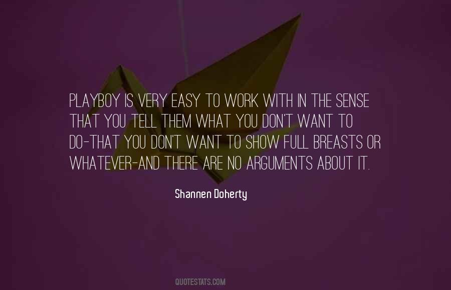 Work Is Easy Quotes #1760649