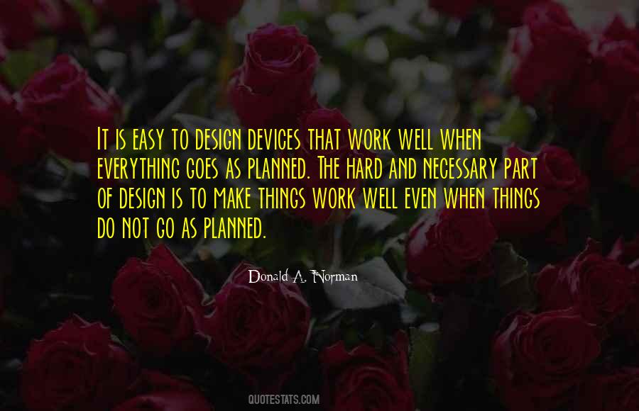 Work Is Easy Quotes #231900