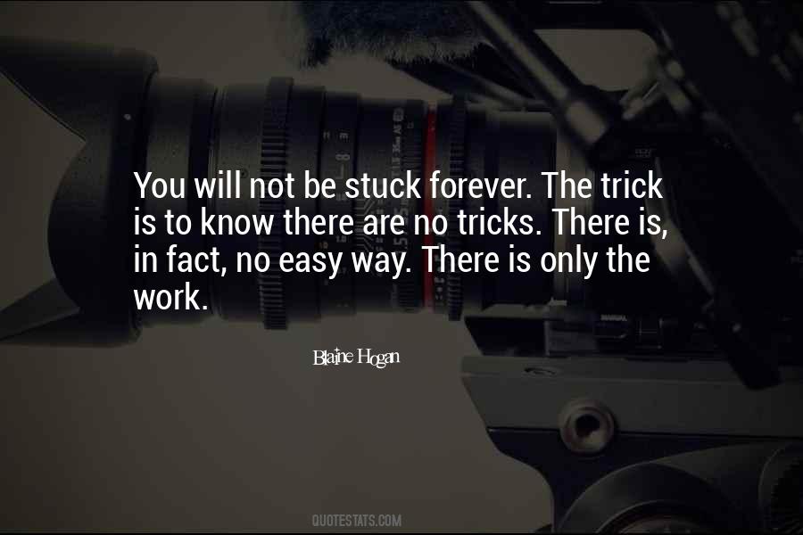 Work Is Easy Quotes #248609