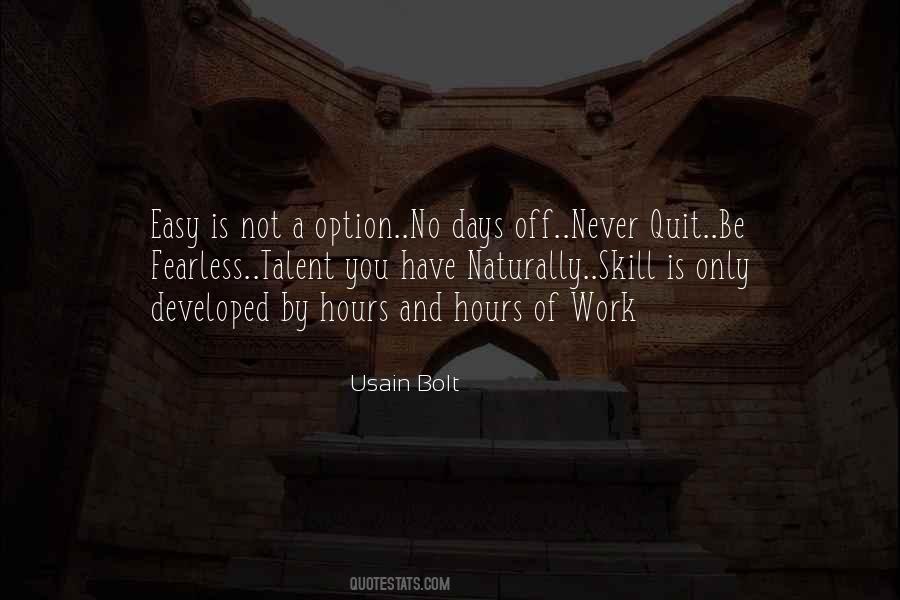 Work Is Easy Quotes #379667