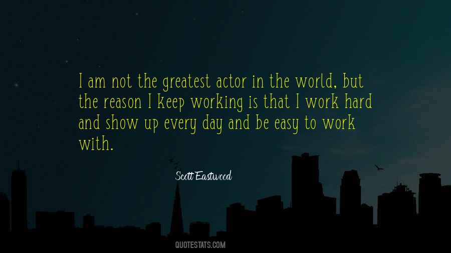 Work Is Easy Quotes #744340