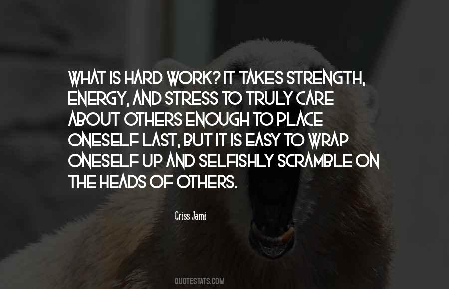 Work Is Easy Quotes #821127