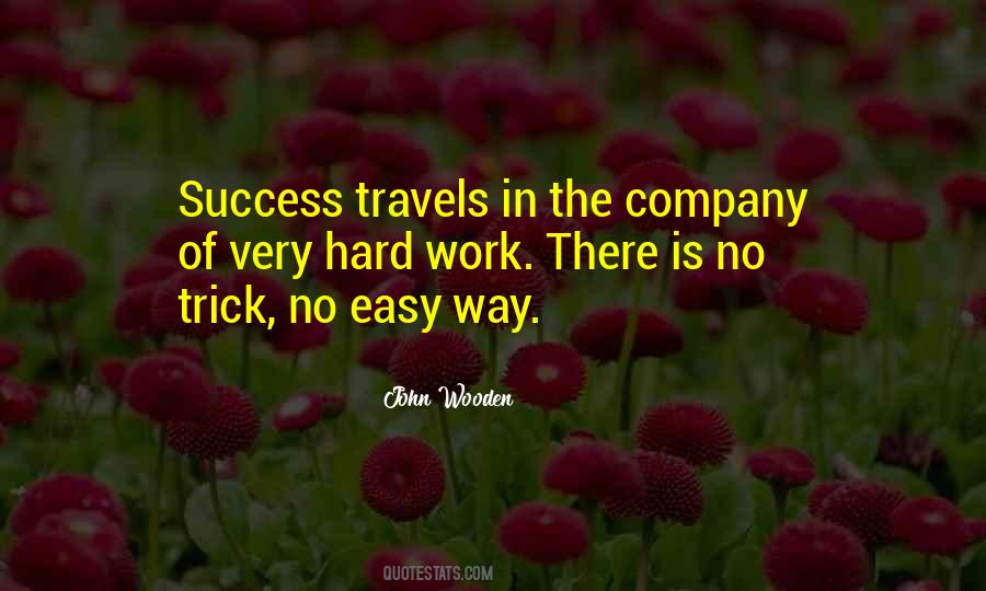 Work Is Easy Quotes #870056