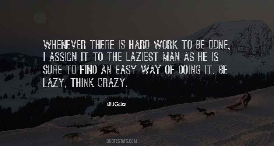 Work Is Easy Quotes #885355