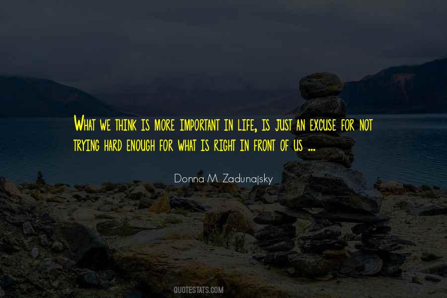 Life Is Hard Enough Quotes #1285807