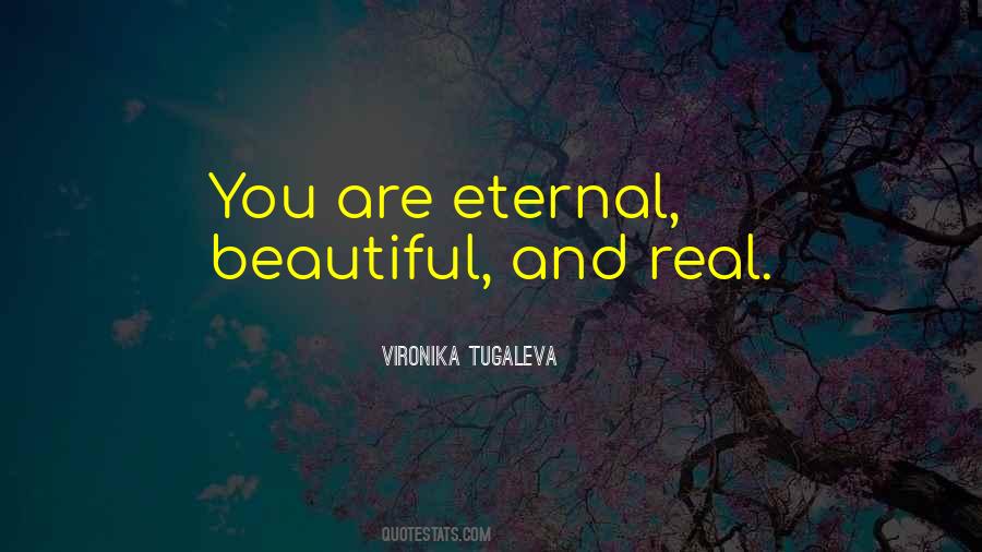 You Are Eternal Quotes #1359366
