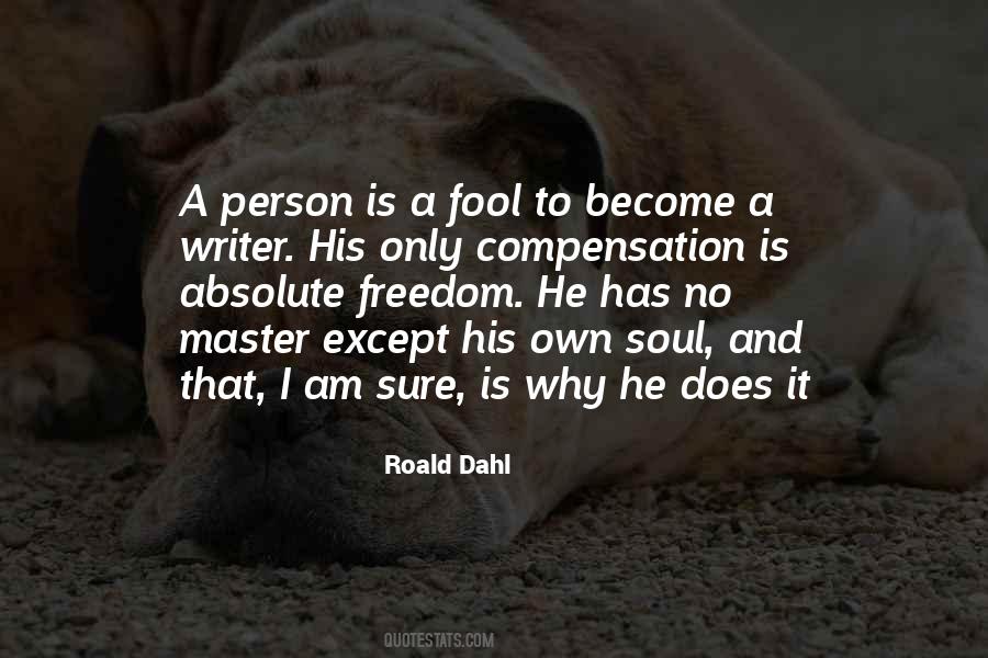 I Am No Fool Quotes #126764