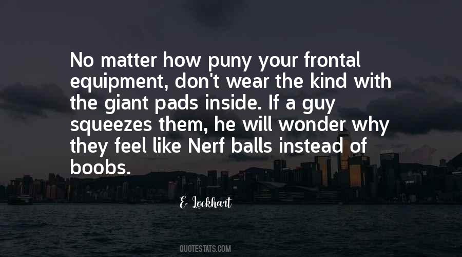No Wonder Why Quotes #922021