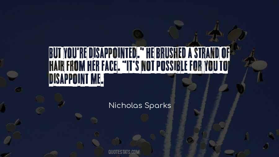 Disappointed Me Quotes #52579