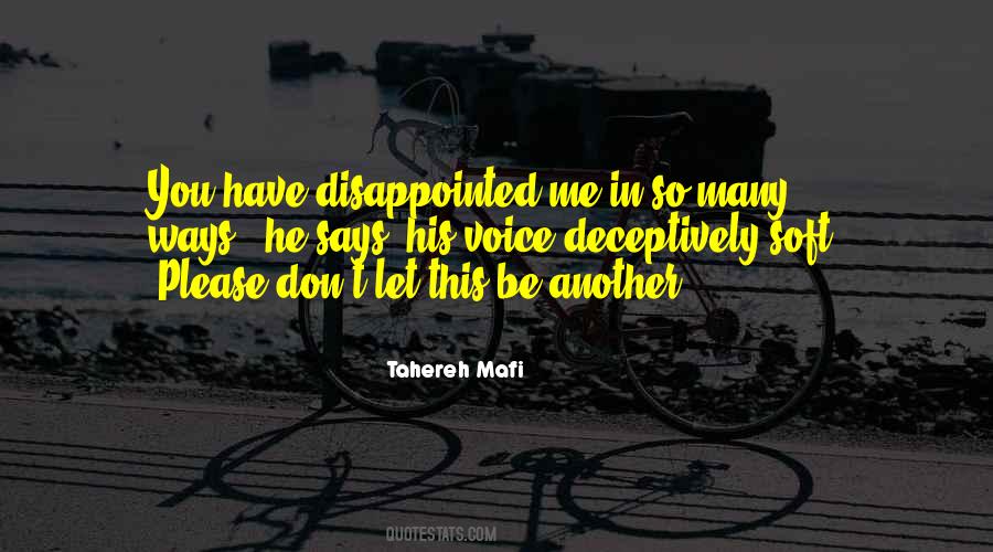 Disappointed Me Quotes #99042