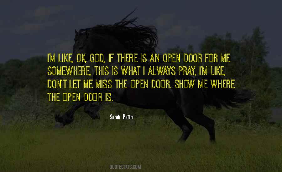 Door Always Open Quotes #653840