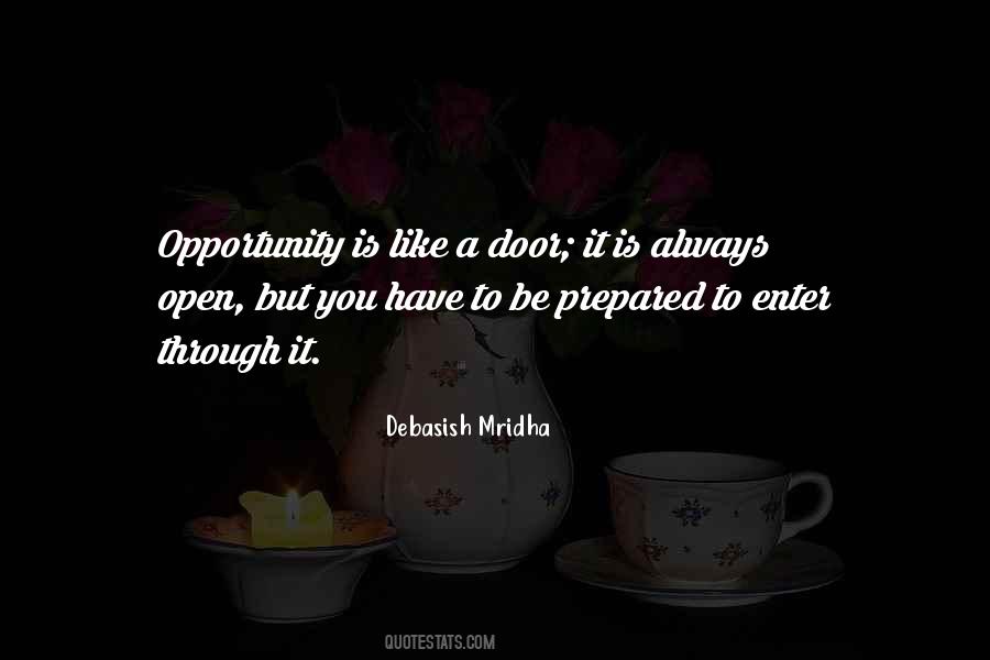 Door Is Always Open Quotes #828047