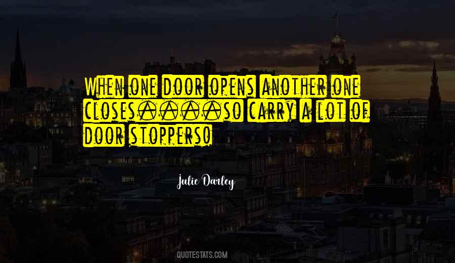 Door Opens Quotes #1750337