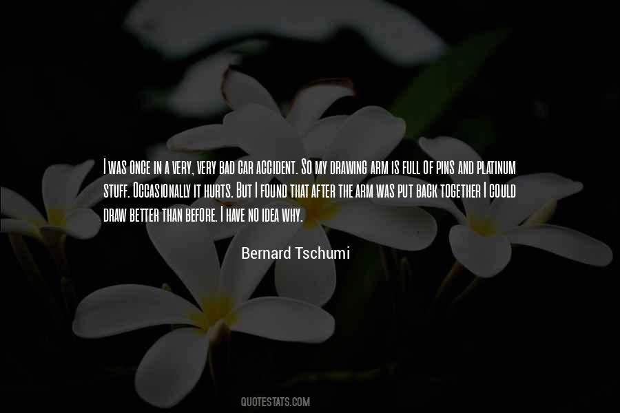 Quotes About After The Accident #269864