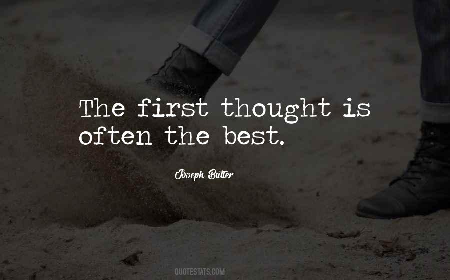 First Thought Best Thought Quotes #404057