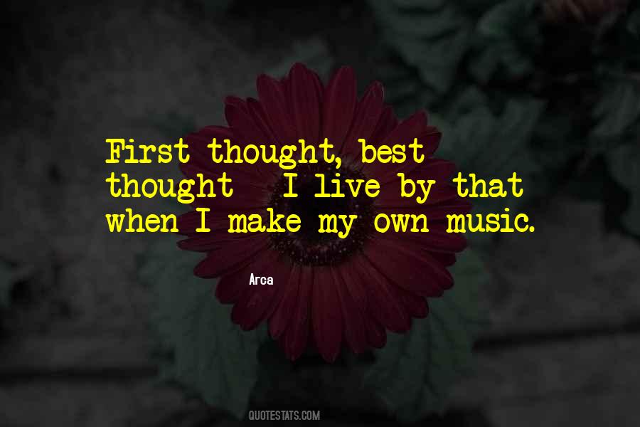 First Thought Best Thought Quotes #714760