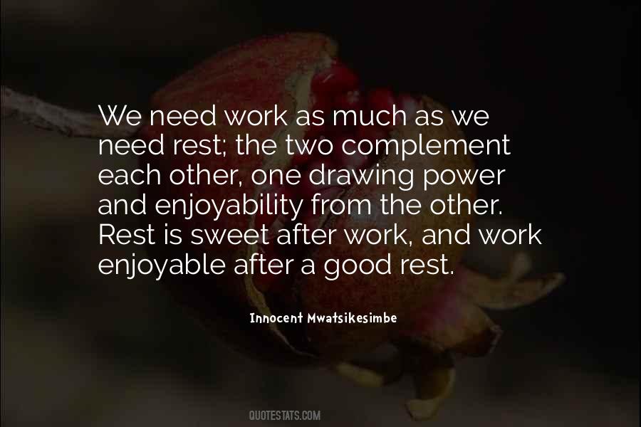 We Need Rest Quotes #1686803