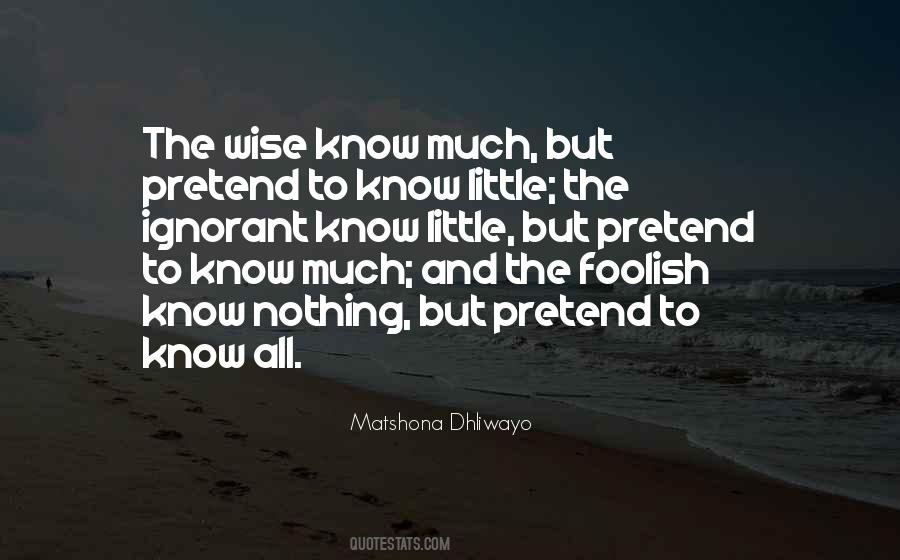 Foolish And Wise Quotes #1115203