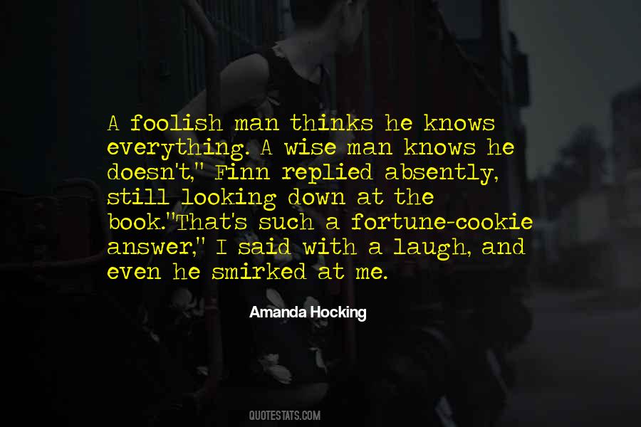 Foolish And Wise Quotes #1292560
