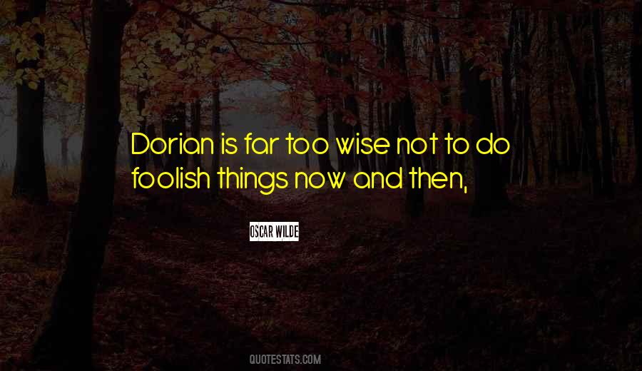 Foolish And Wise Quotes #405552