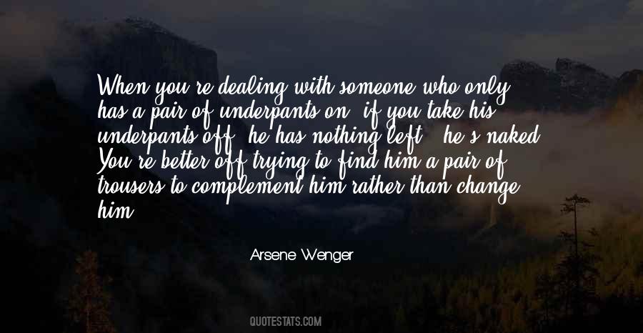 When Someone Left You Quotes #1660088