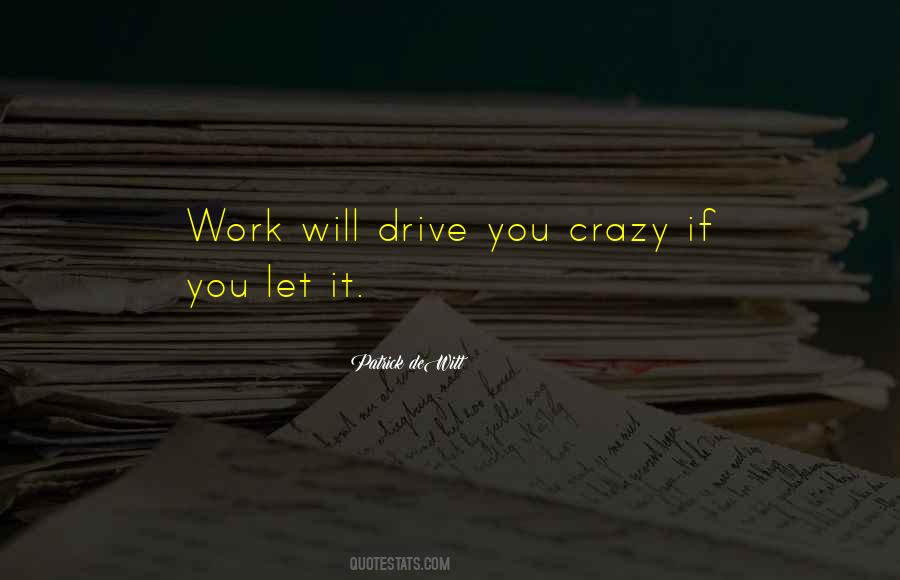 Crazy Work Quotes #815477