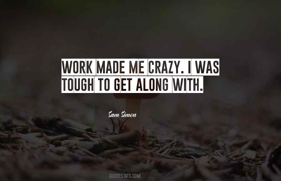 Crazy Work Quotes #984638